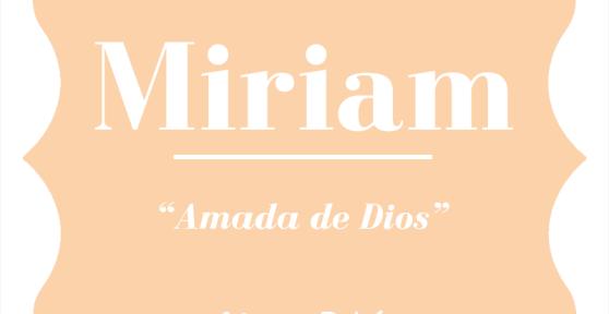 Significado del nombre Miriam