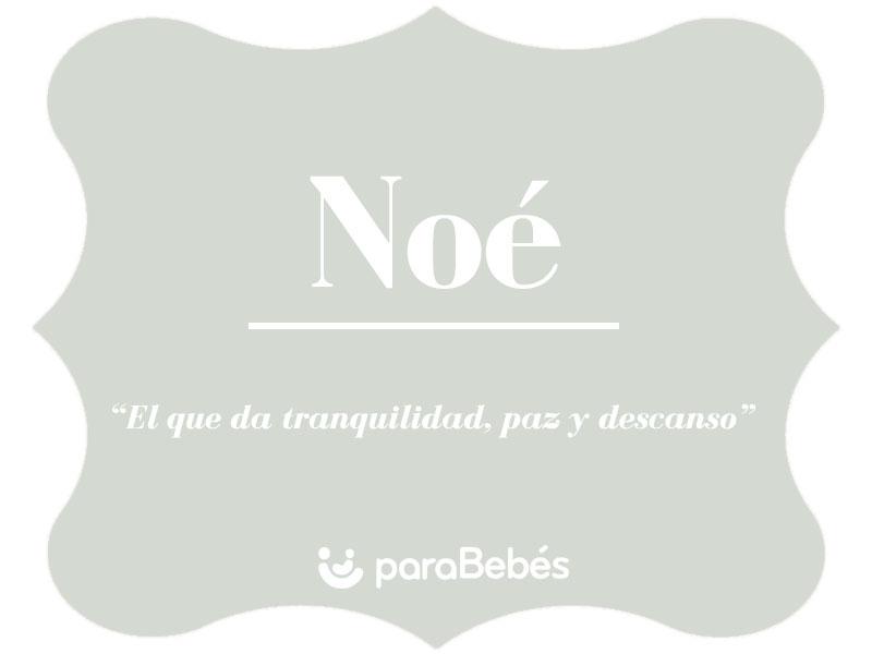Significado del nombre Noé