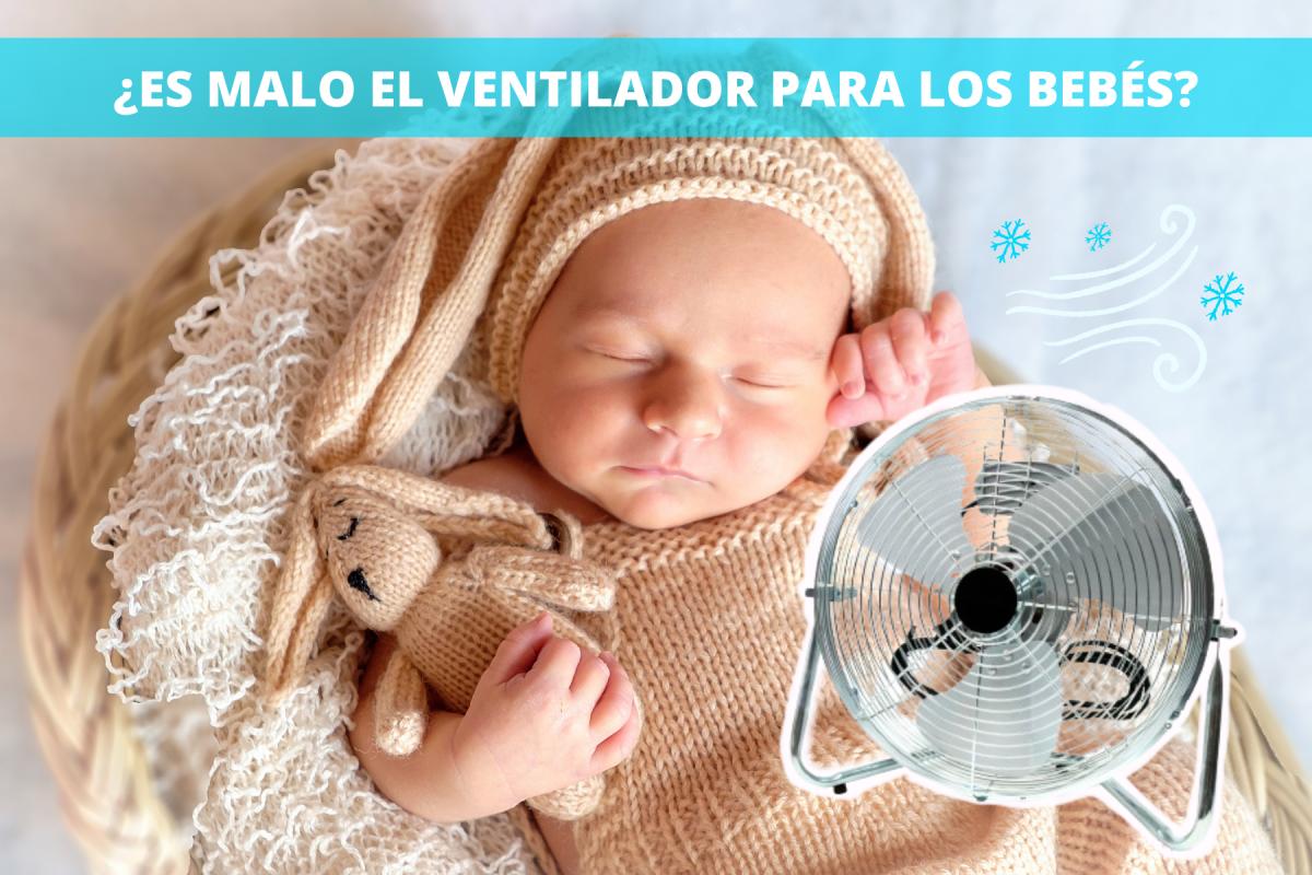 ¿Es malo el ventilador para los bebés?