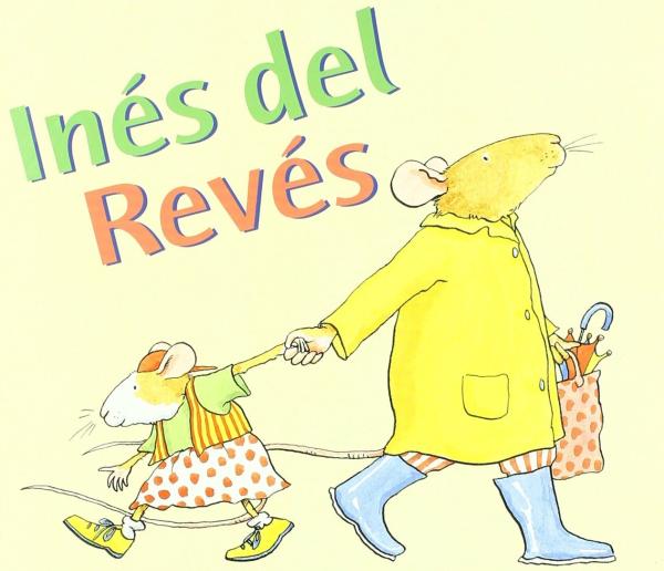 Cuentos para trabajar valores en Educación Infantil - Inés del revés. Editorial Kókinos