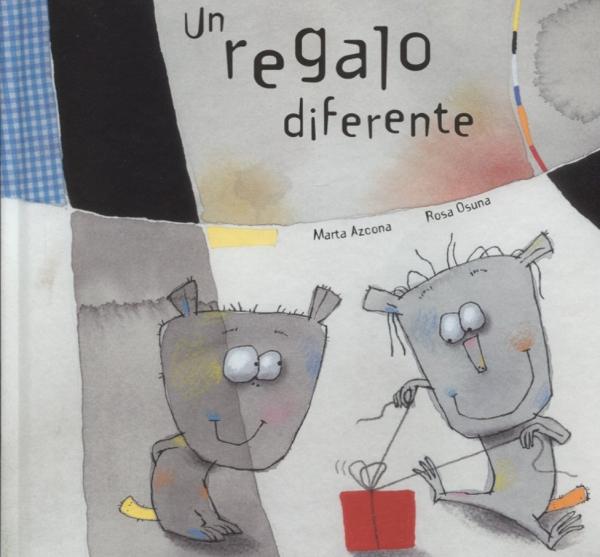 Cuentos para trabajar valores en Educación Infantil - Un regalo diferente. Editorial Kalandraka