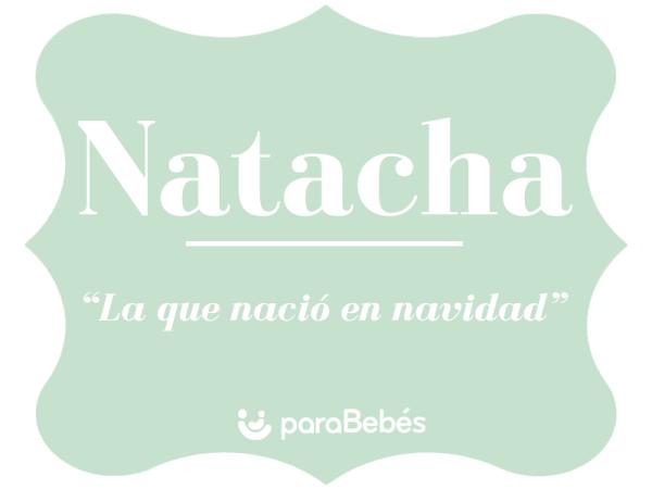 Significado del nombre Natacha - Popularidad del nombre Natacha