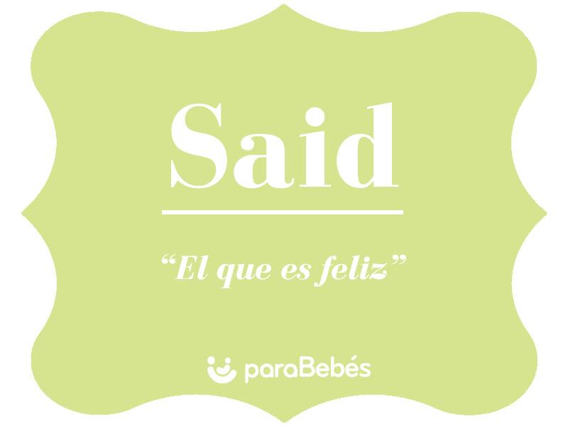 Significado del Nombre SAID Origen, Personalidad, Santoral, Popularidad