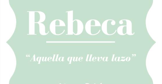 Significado del nombre Rebeca