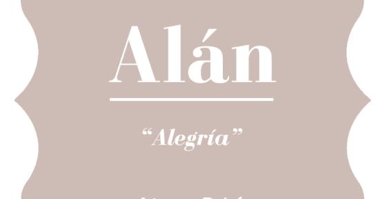 Significado del nombre Alán