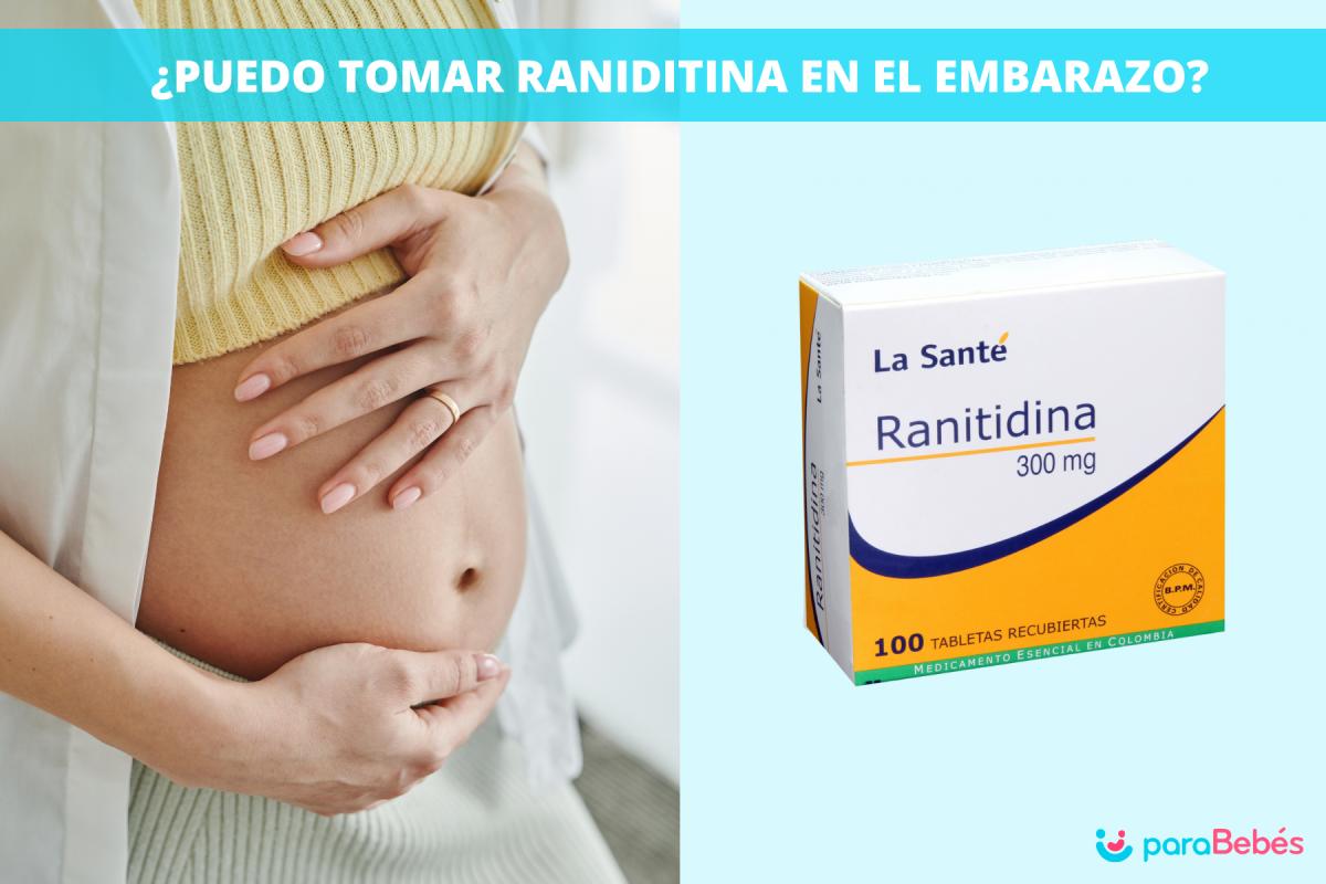 ¿Puedo tomar Raniditina en el embarazo?