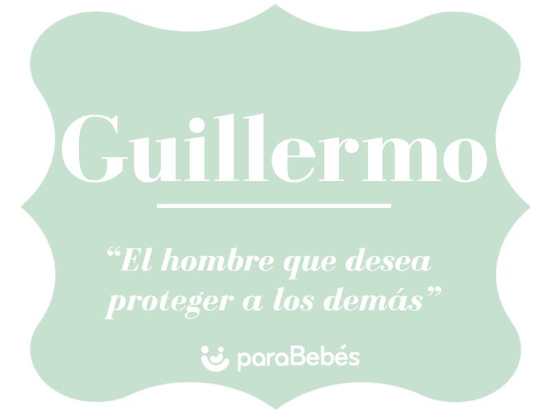 Significado del nombre GUILLERMO Origen, personalidad, Santoral y
