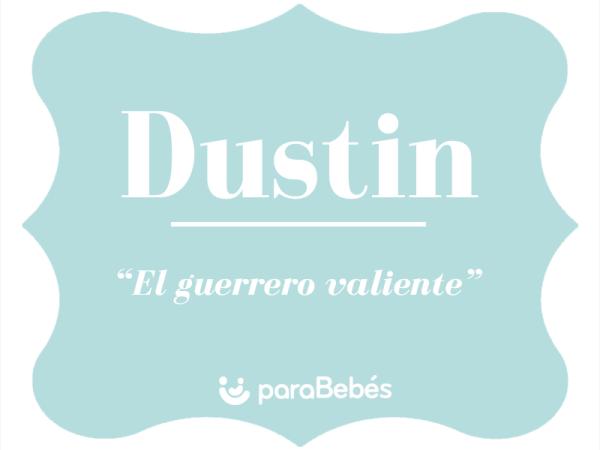 Significado del nombre Dustin