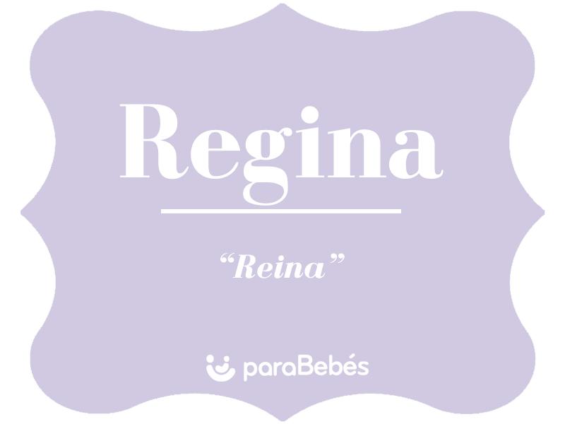 Significado Del Nombre REGINA - Origen, Personalidad, Santoral, Popularidad