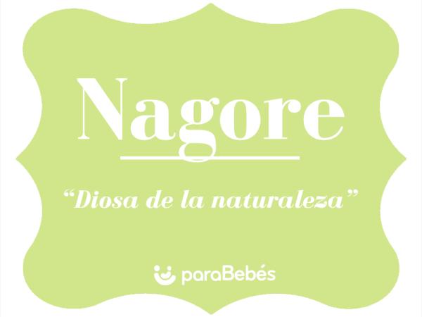 Significado del nombre Nagore